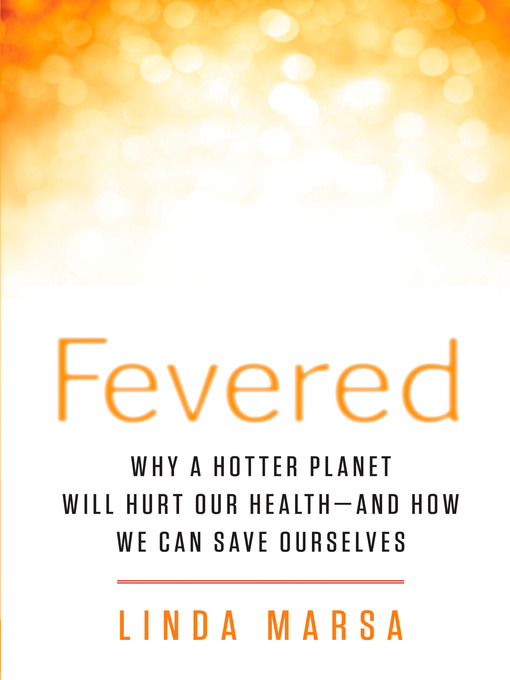 Title details for Fevered by Linda Marsa - Available